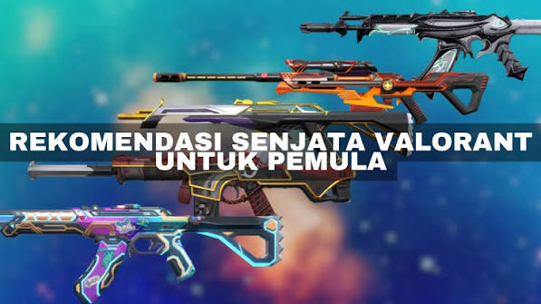 Senjata Terbaik VALORANT