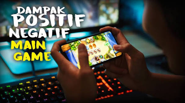 Dampak Negatif dan Positif Gaming