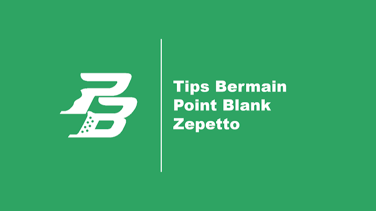 Tips Bermain Point Blank Supaya Mudah Mendapatkan Kill